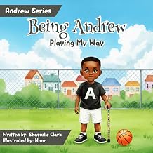 Being Andrew Playing My Way Andrew Series