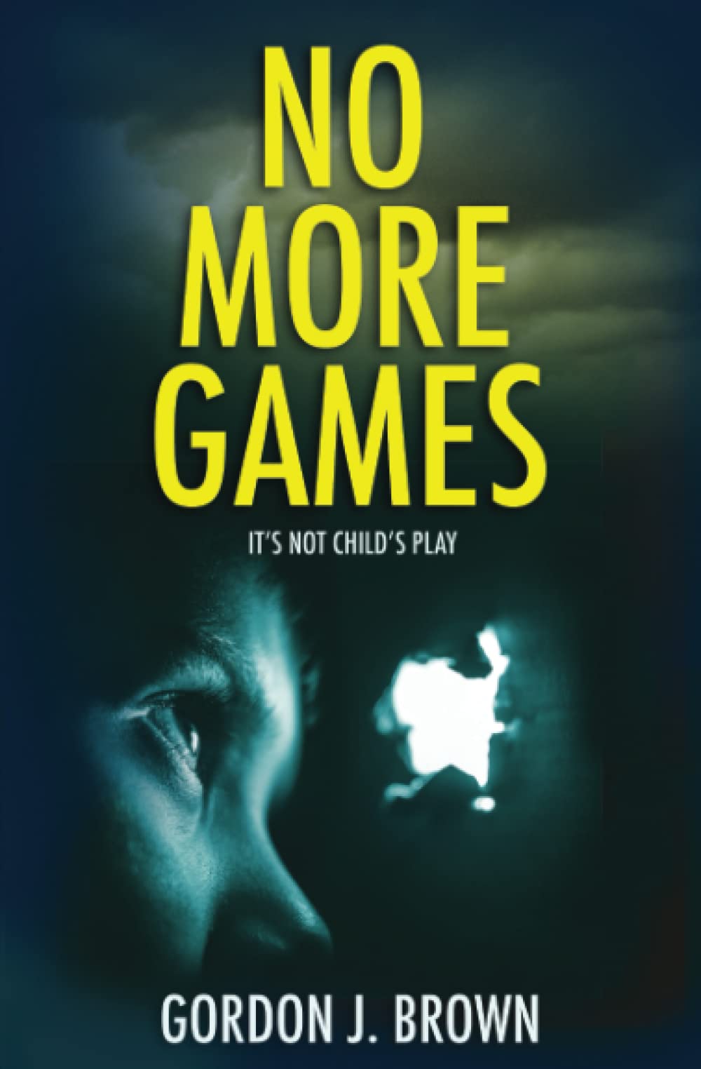 No More Games: A crime thriller with heart and humour