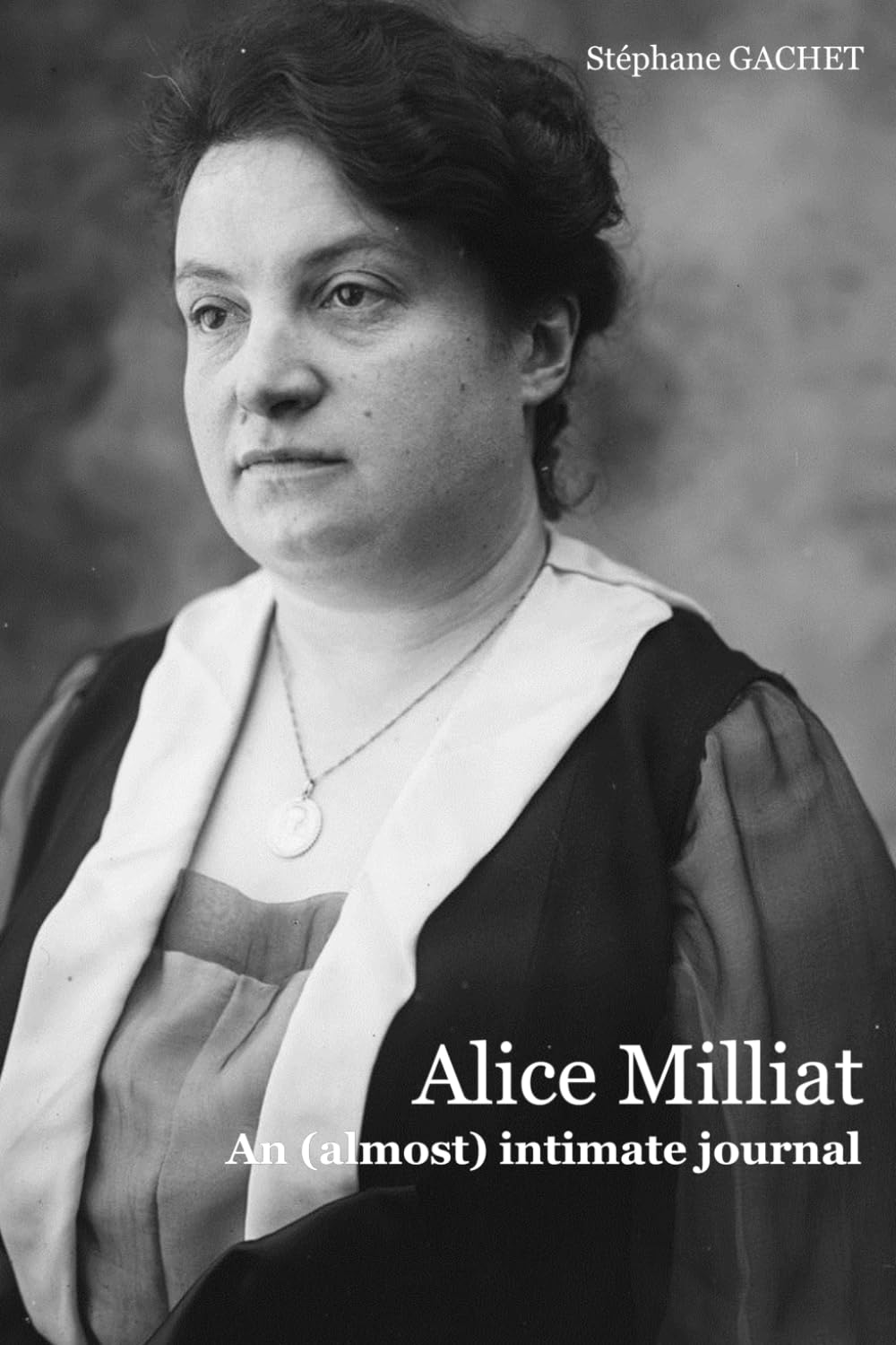 Alice Milliat, An (almost) intimate journal