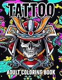  Tattoo Coloring Book For Adults: Beautiful Tattoo Designs With Flower, Butterflies, Roses, Sugar Skulls Animals, Fantasy, Snakes and More For ... Relief Coloring Book (50 Tattoos to Color)