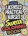 How Licensed Practical Nurses Swear Coloring Book: A LPN Coloring Book
