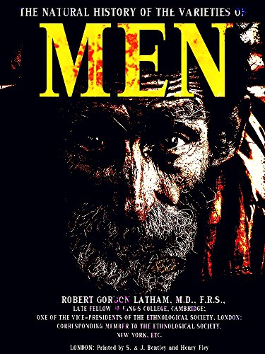 The Natural History of the Varieties of Man (English Edition)