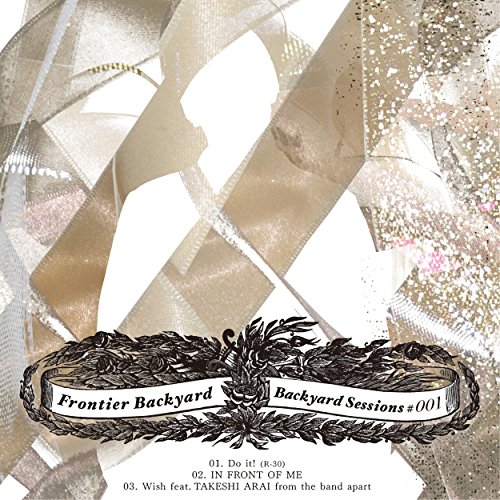 Amazon Musicでfrontier Backyardのbackyard Sessions 001を再生する