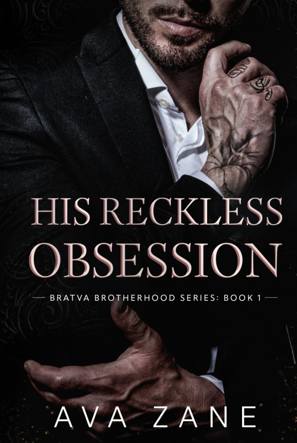 His Reckless Obsession: A Forced Marriage Mafia Romance (Bratva Brotherhood)
