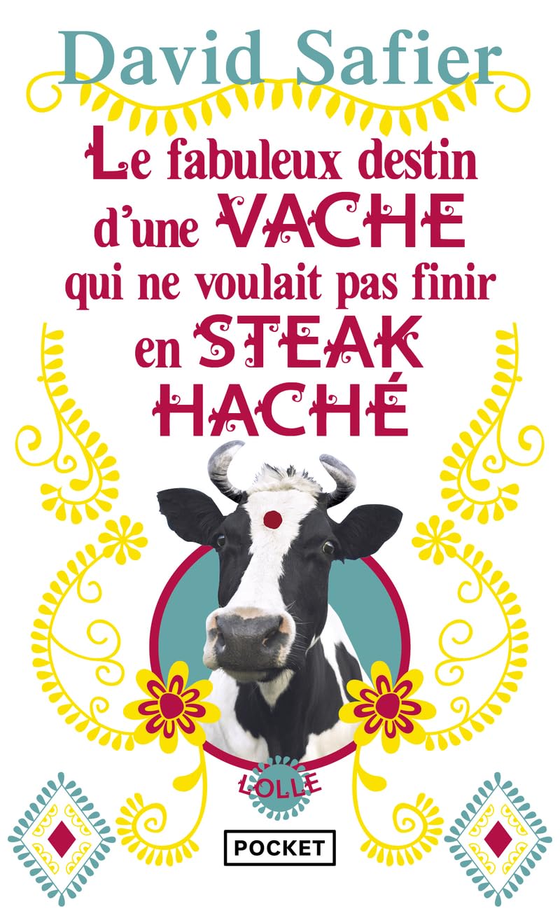 Le Fabuleux destin d'une vache qui ne voulait pas finir en steak haché