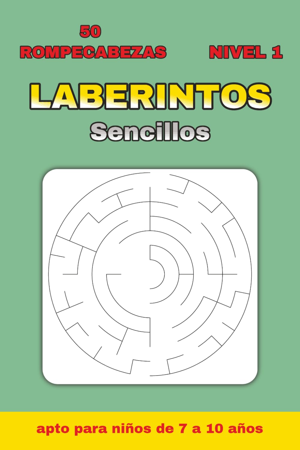 Laberintos para Niños de 7 a 10 Años: 50 Laberintos Progresivos con Soluciones | Diseños Circulares y Hexagonales | Actividades para Viajes, Vacaciones y Tiempo Libre