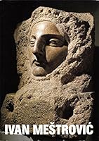 Ivan Mestrovic: Skulpturen. 3886091856 Book Cover