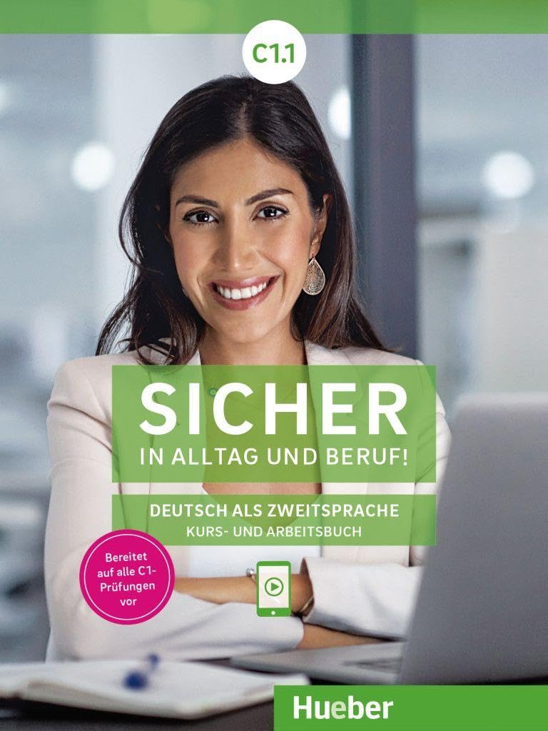 Sicher in Alltag und Beruf: Kurs- und Arbeitsbuch C1.1