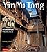 Yin Yu Tang: The Architecture and Daily Life of a Chinese House