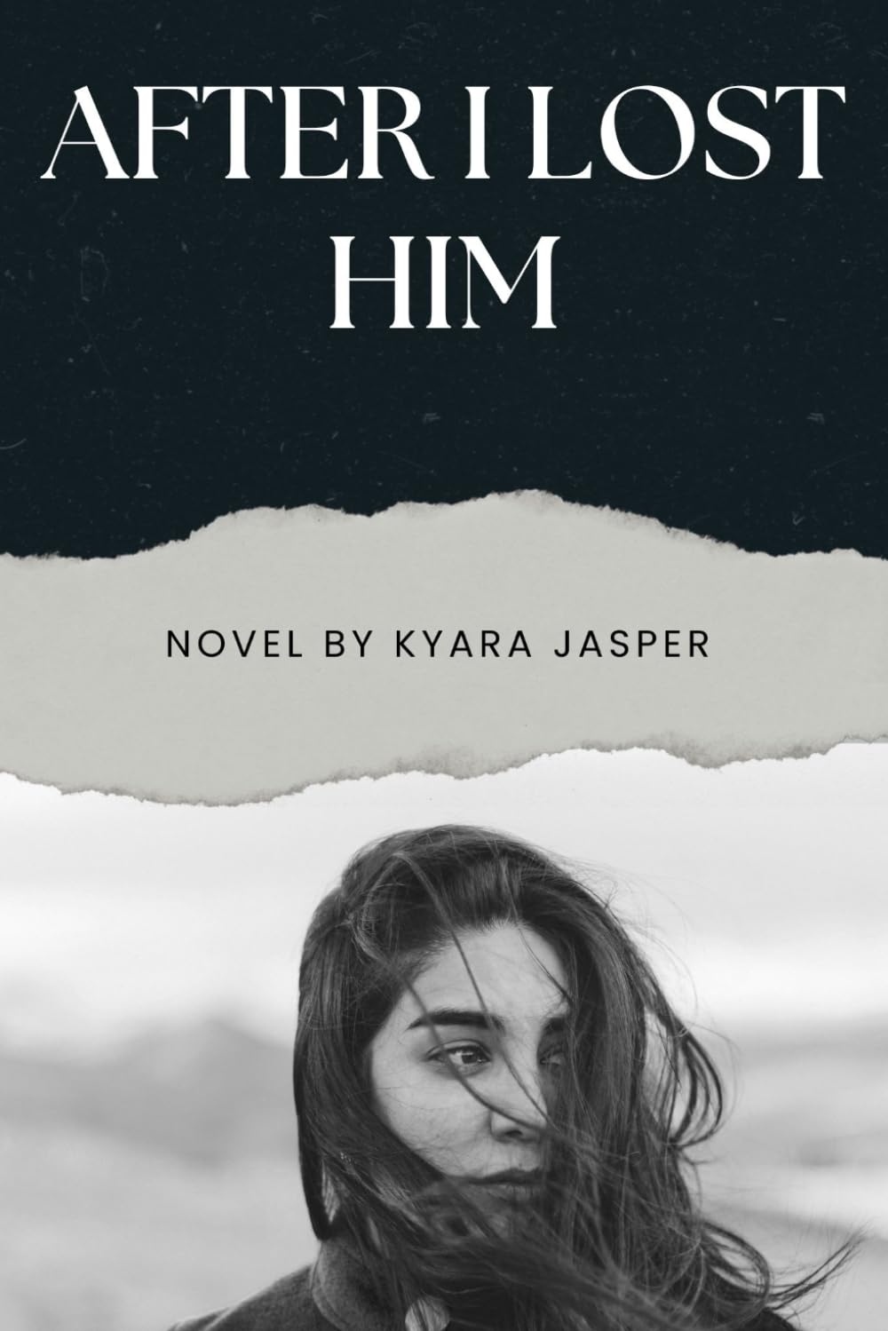 AFTER I LOST HIM: A Novel: When Heartbreak Leads a Second Chance at Love - a heartwrenching story, she found peace but at what cost?