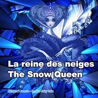 Craiasa Zapezii. The Snow Queen. Bilingual Romanian - English Fairy Tale: Dual Language Book for Children (Romanian and English Edition) 1979412065 Book Cover