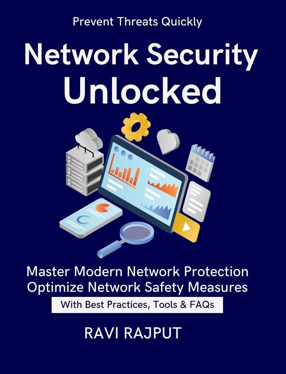 Network Security Unlocked: Protect Networks with Confidence | Stop Threats Before They Start | Modern Network Security Monitoring Techniques | Intrusion Prevention and Response Methods | Master NWSec