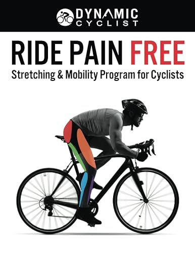 Ride Pain Free: Stretching &amp; Mobility Program for Cyclists