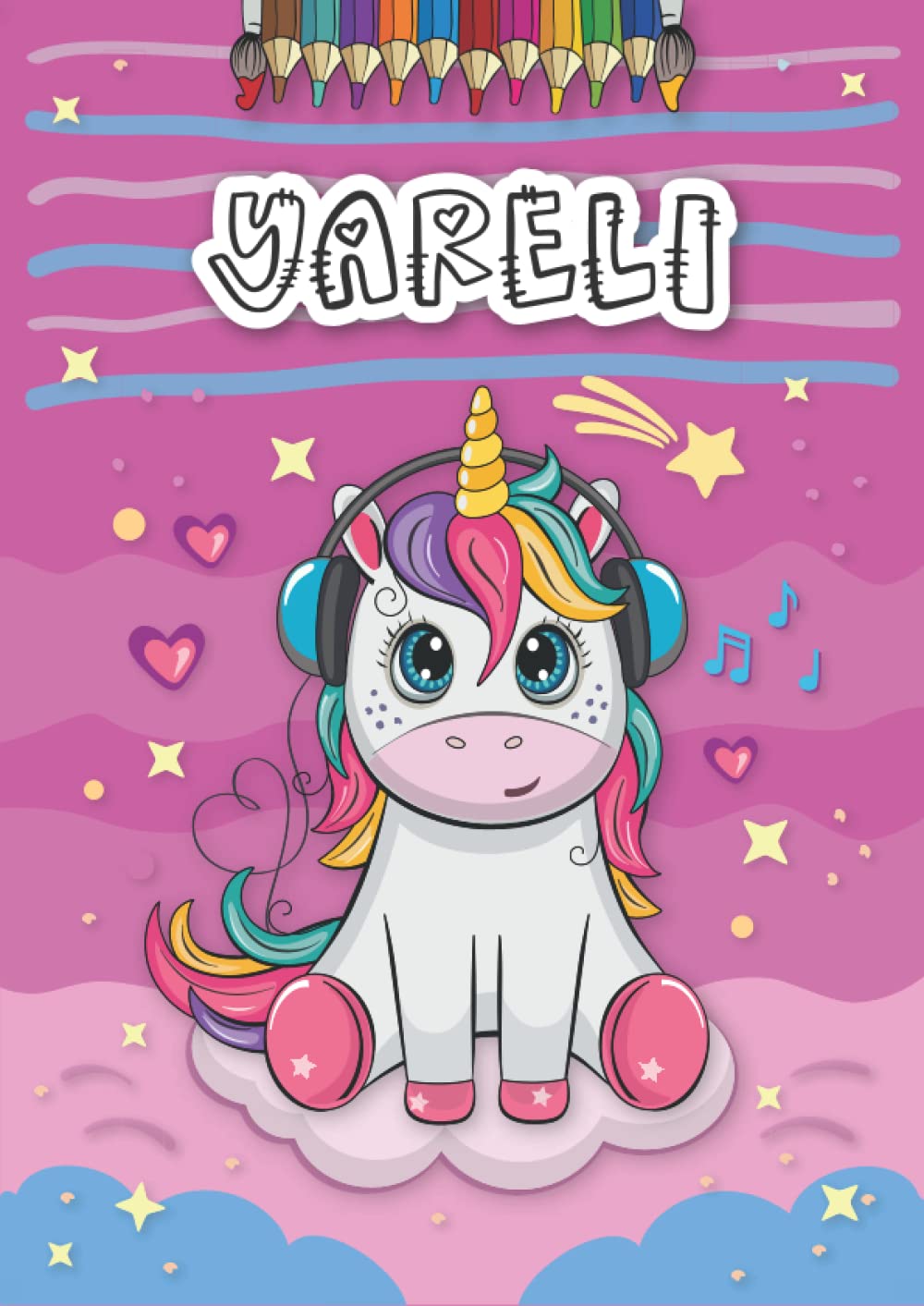 Yareli: Personalized Coloring Book for Yareli | Theme: Unicorn | Birthday gift for girl, daughter ... | Ages: 4-8 | 25 unicorn designs with name Yareli, Large size A4 (ca. 8.5 x 11 inches)