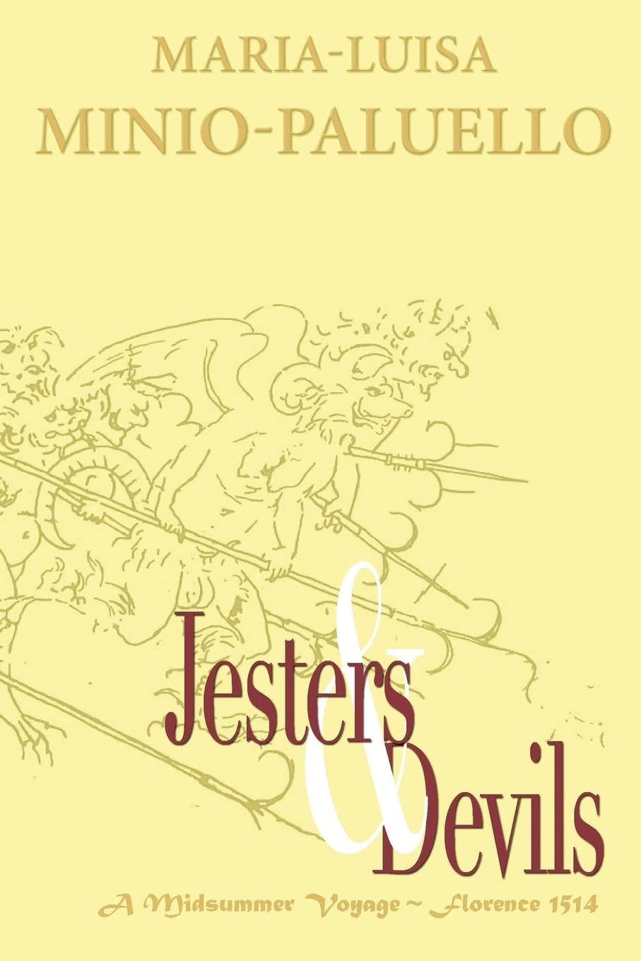 Jesters and Devils. A Venetian Ship of Fools, in Florence on a Midsummer Voyage in 1514. Is there method in this folly?: Florence - San Giovanni 1514