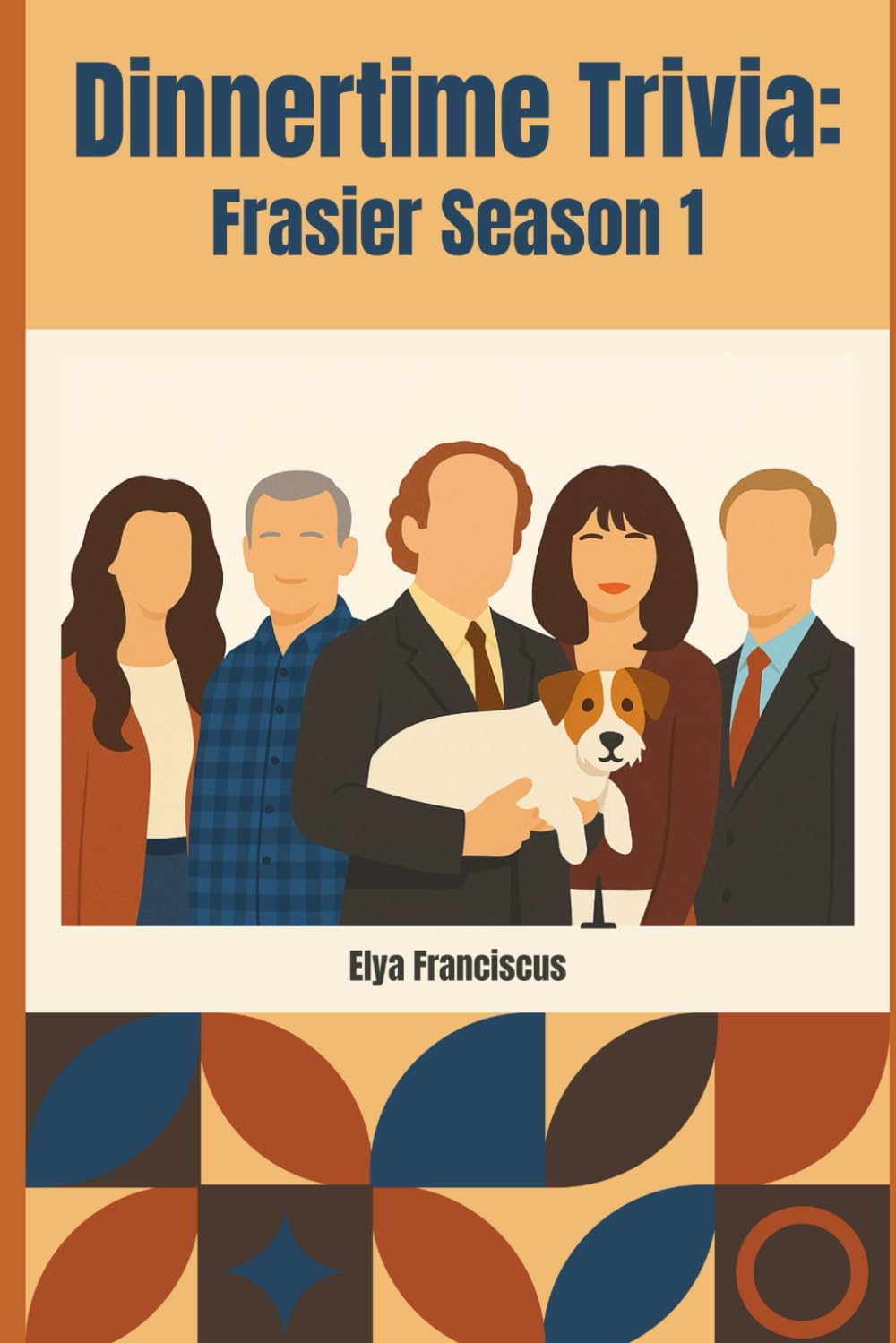 Frasier Season 1: A Dinner Time Trivia Book