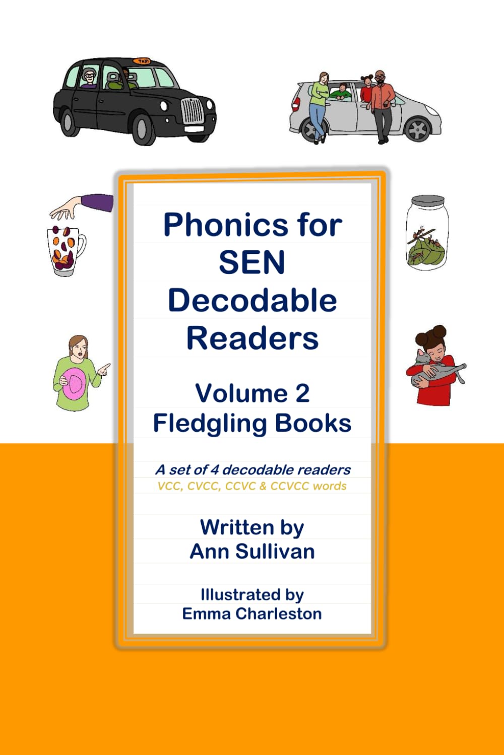 Phonics for SEN Decodable Readers: Volume 2 Fledgling Books