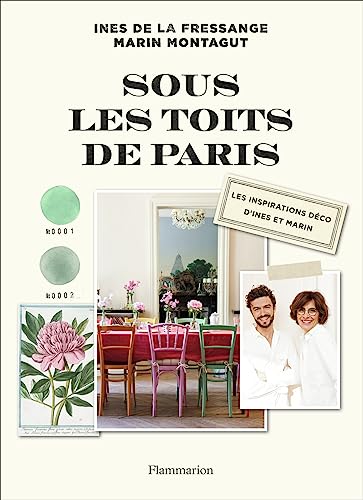 Sous les toits de Paris: LES INSPIRATIONS DÉCO D'INES ET MARIN