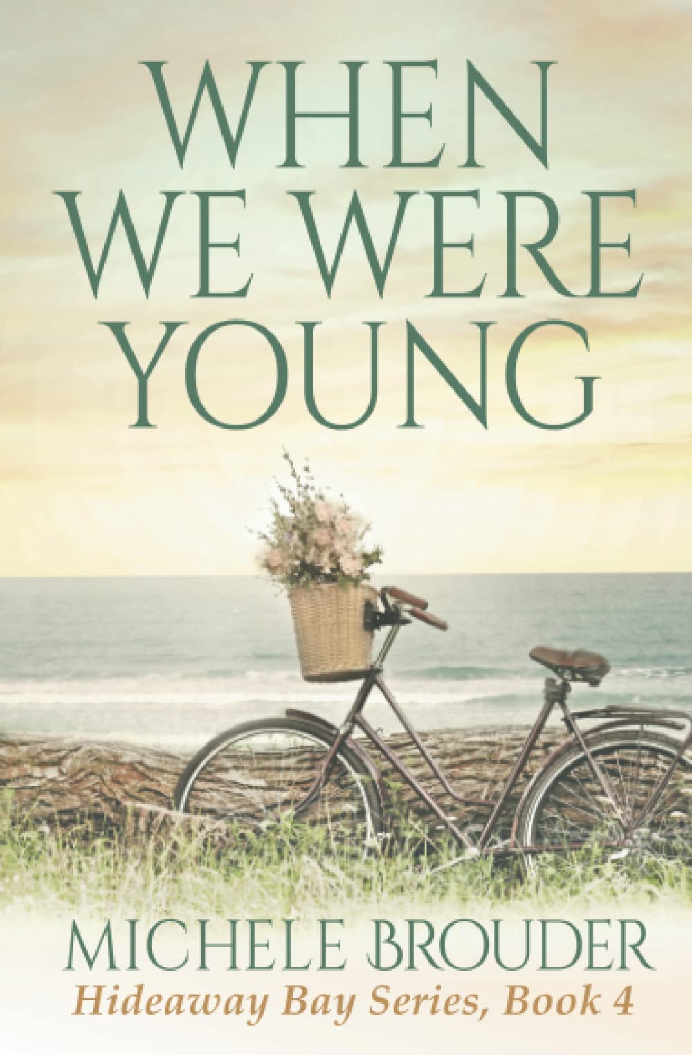 When We Were Young (Hideaway Bay Series)
