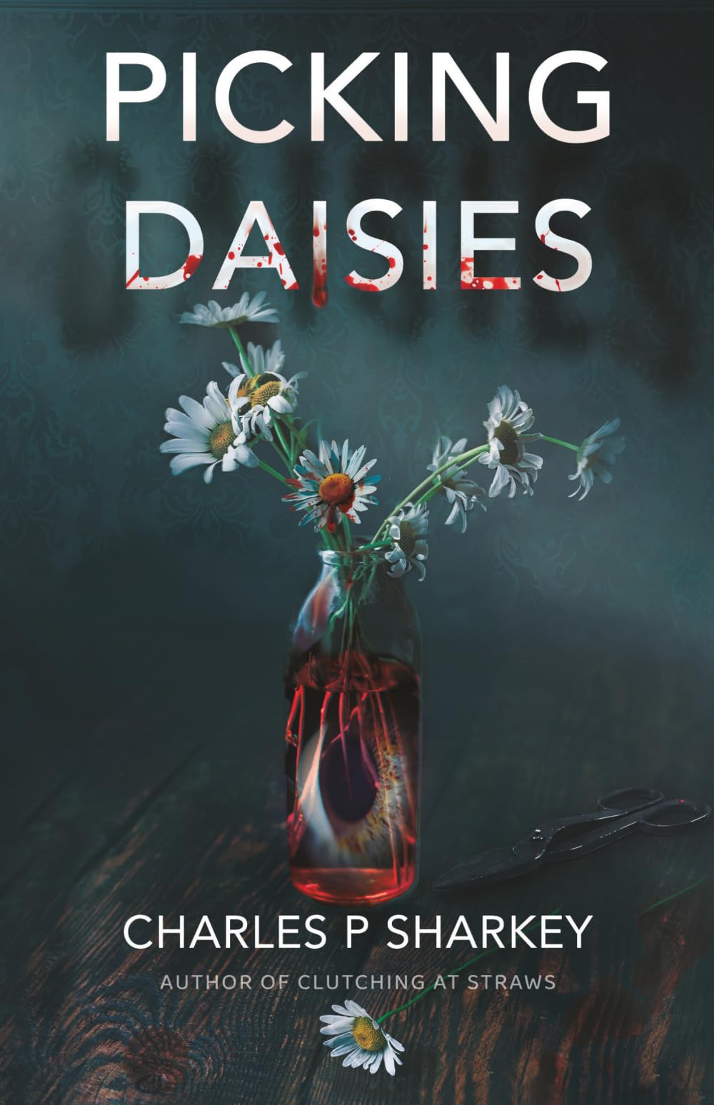 Picking Daisies (Inspector Frank Dorsey Scottish Noir)