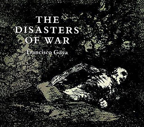 Télécharger The Disasters of War (Dover Fine Art, History of Art) (English Edition) livre En ligne