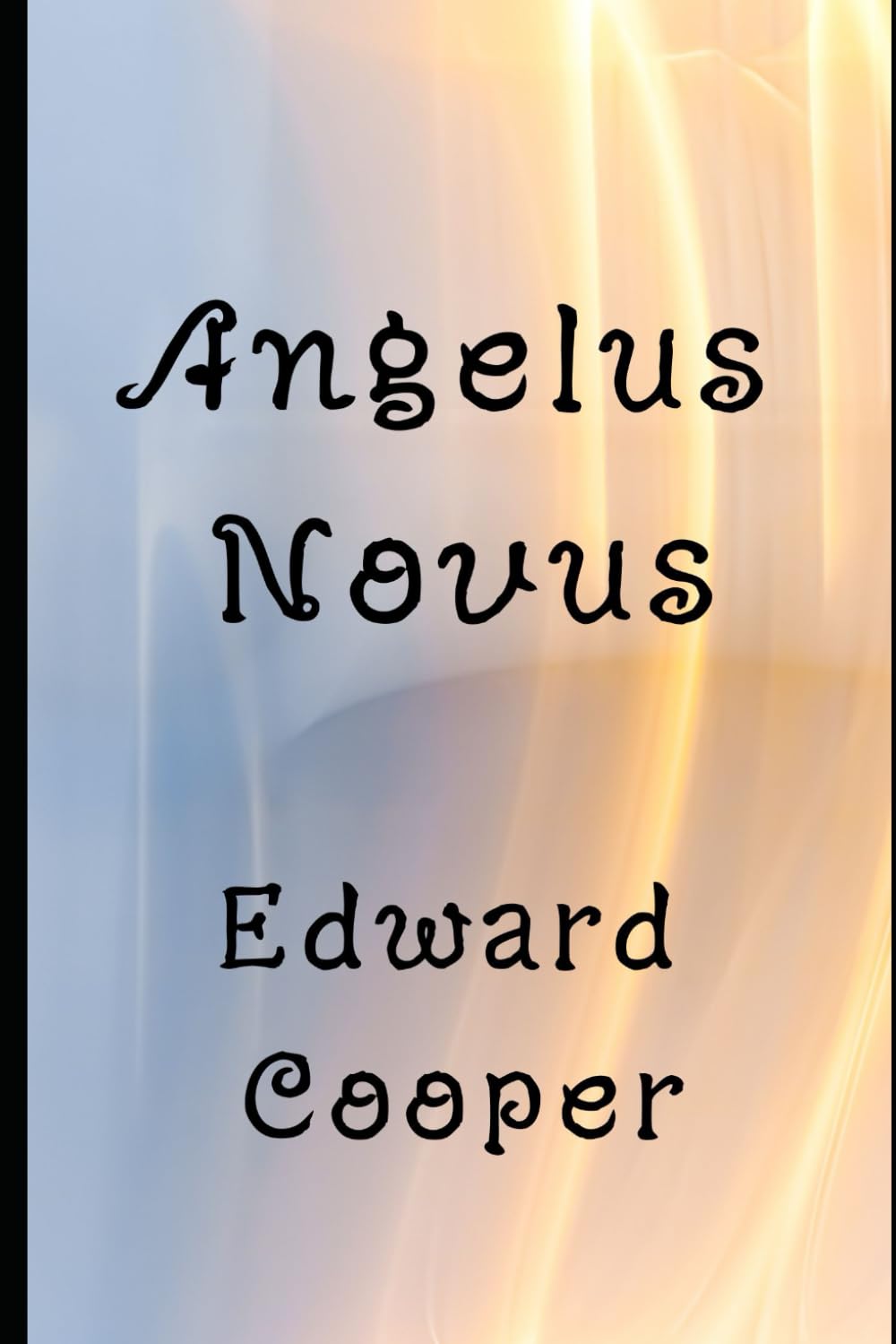 Angelus Novus: (New Angel)