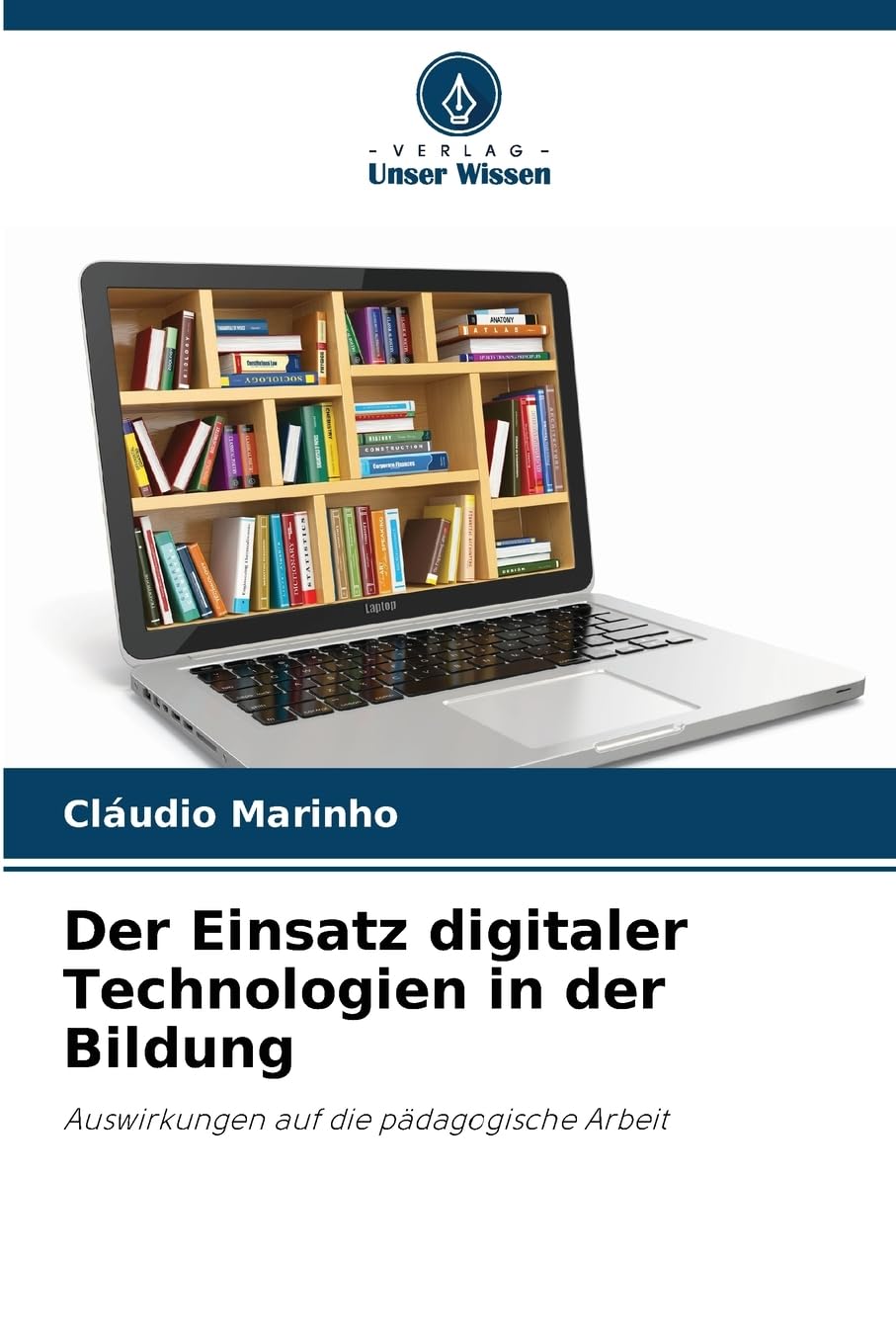 Der Einsatz digitaler Technologien in der Bildung: Auswirkungen auf die pädagogische Arbeit