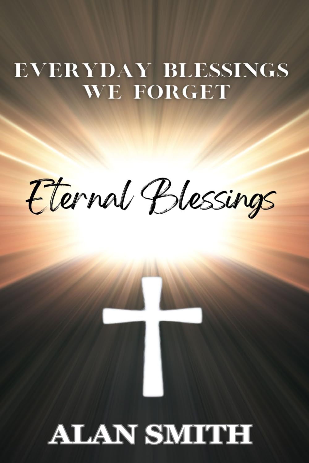 Eternal Blessings: 6 (The Blessings Series)