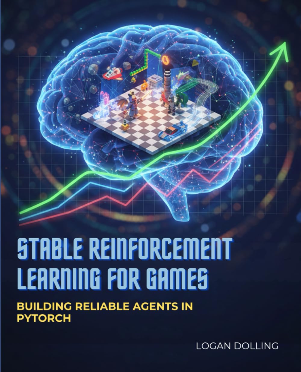 STABLE REINFORCEMENT LEARNING FOR GAMES: BUILDING RELIABLE AGENTS IN PYTORCH