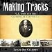 Making Tracks - C.L. Best and the Caterpillar Tractor Co.