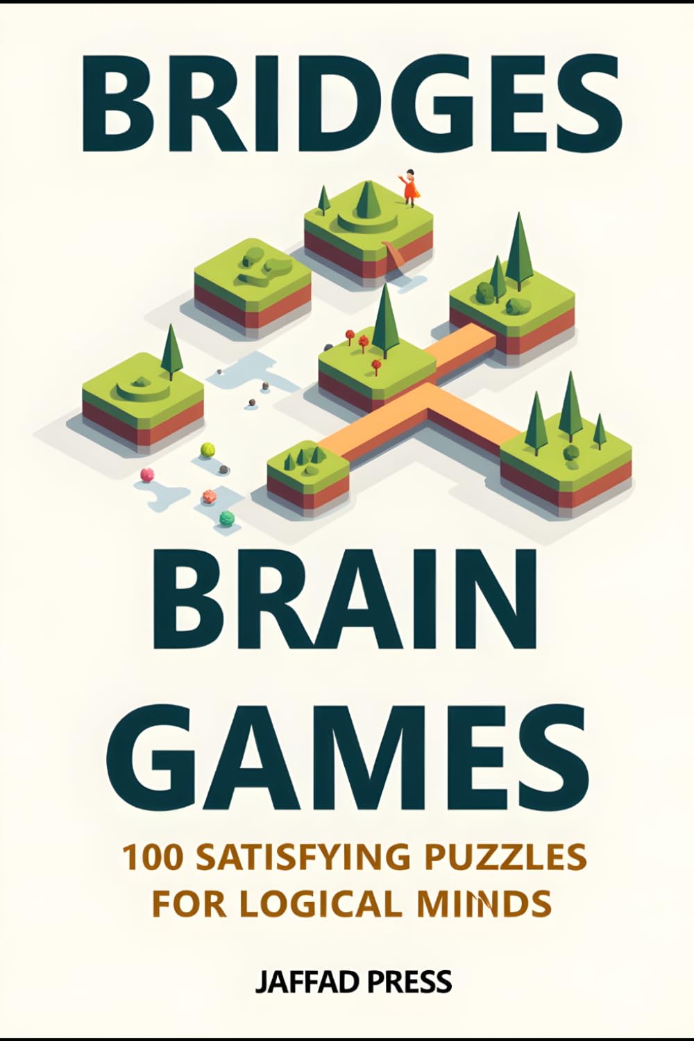 Bridges Brain Games: 100 Medium Bridges Logic Puzzles for Adults and Teens – Engaging Brain Training Challenges for Focus and Mental Clarity