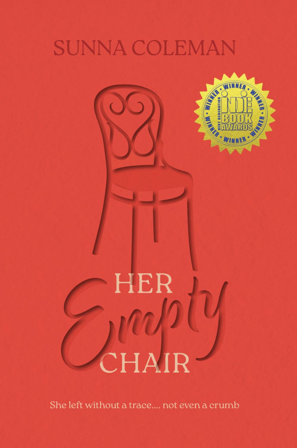 Her Empty Chair: She left without a trace... not even a crumb