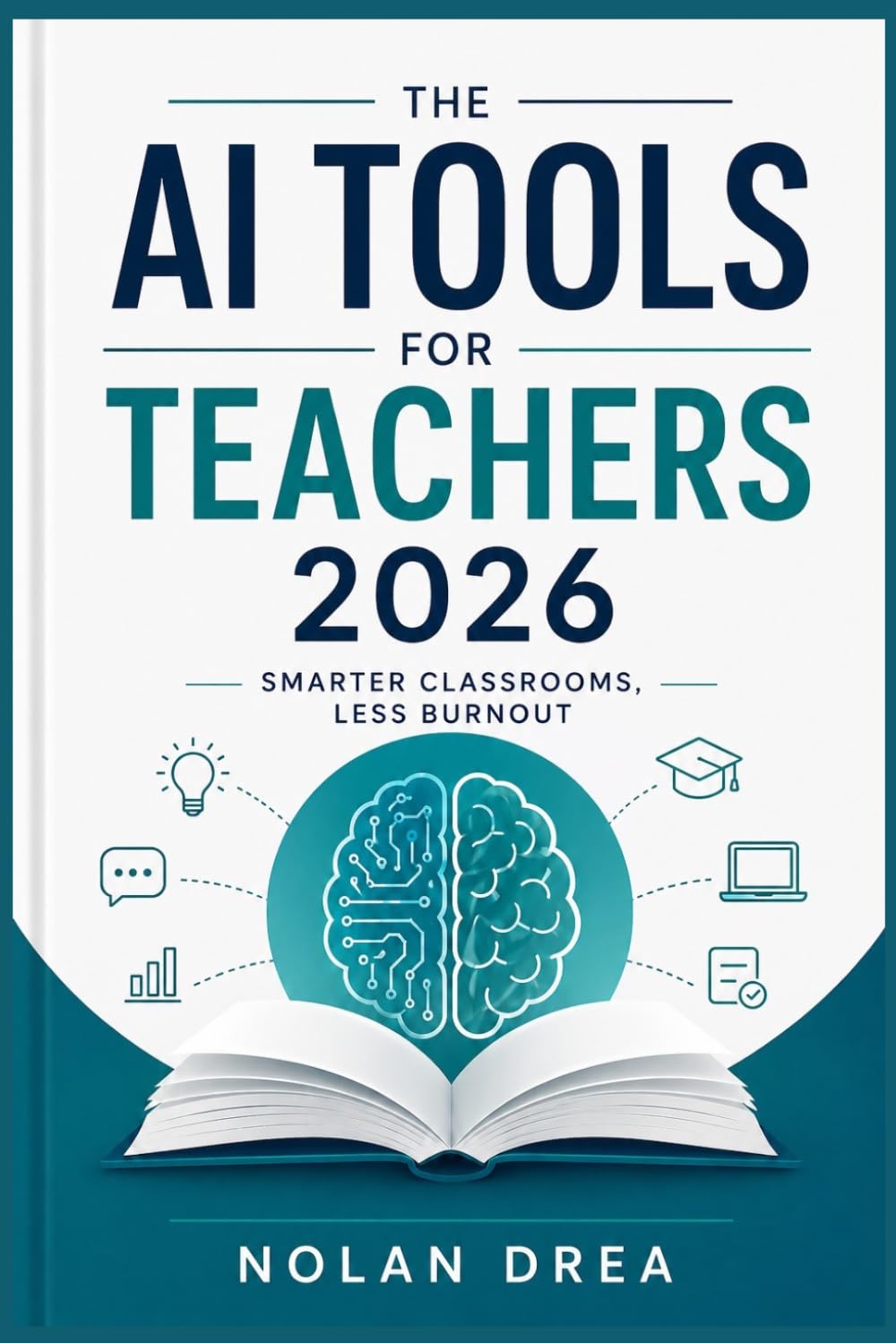 The AI Tools for Teachers 2026: Smarter Classrooms, Less Burnout.