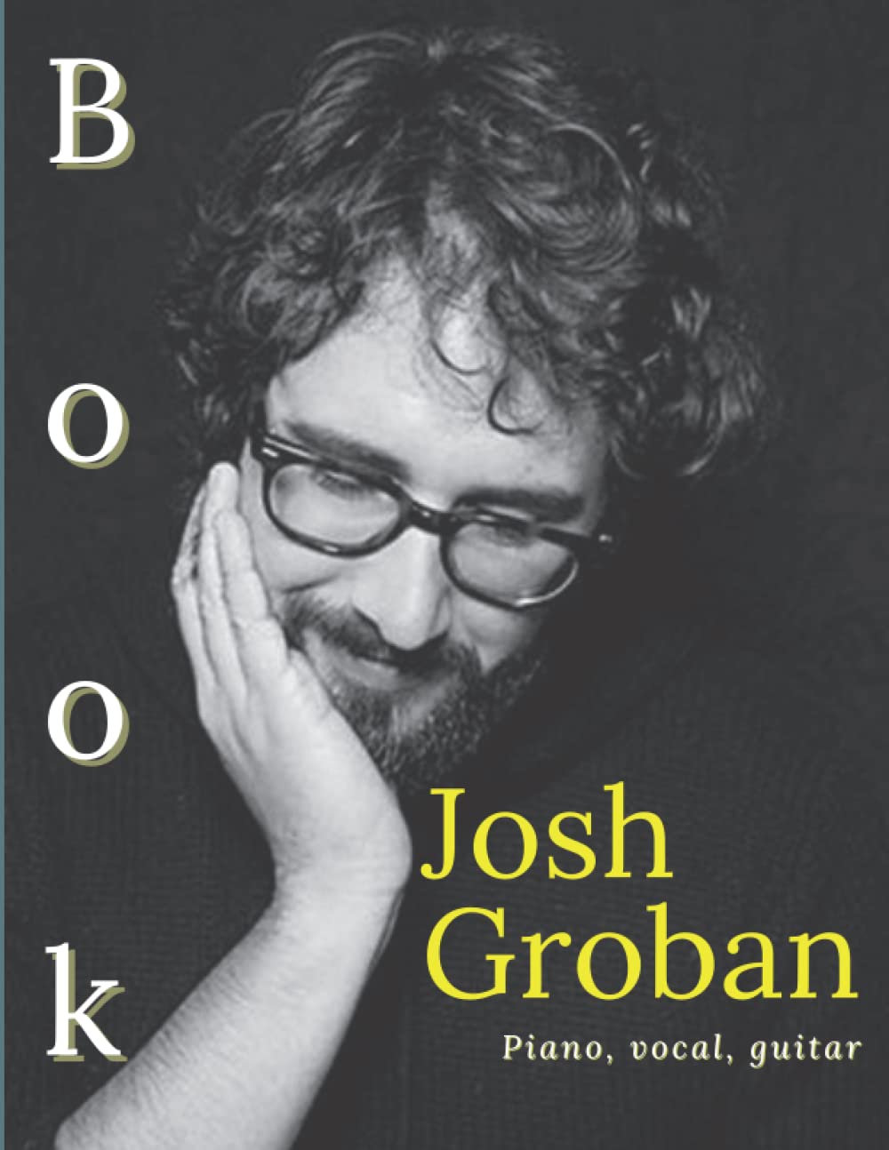 Josh Groban Book: Piano/ Vocal/ Guitar
