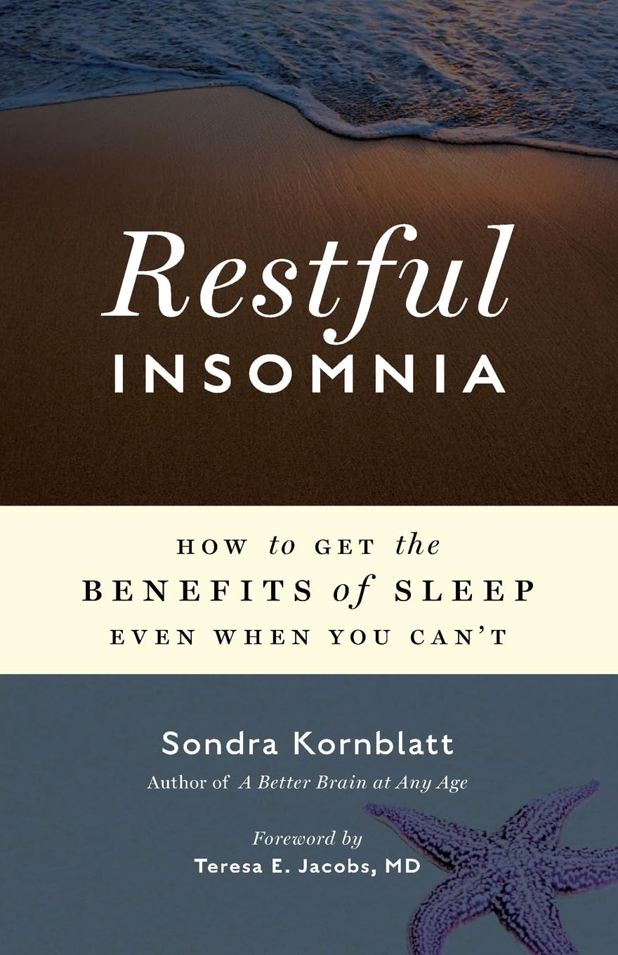 Restful Insomnia: How to Get the Benefits of Sleep Even When You Can't (Conari Wellness)