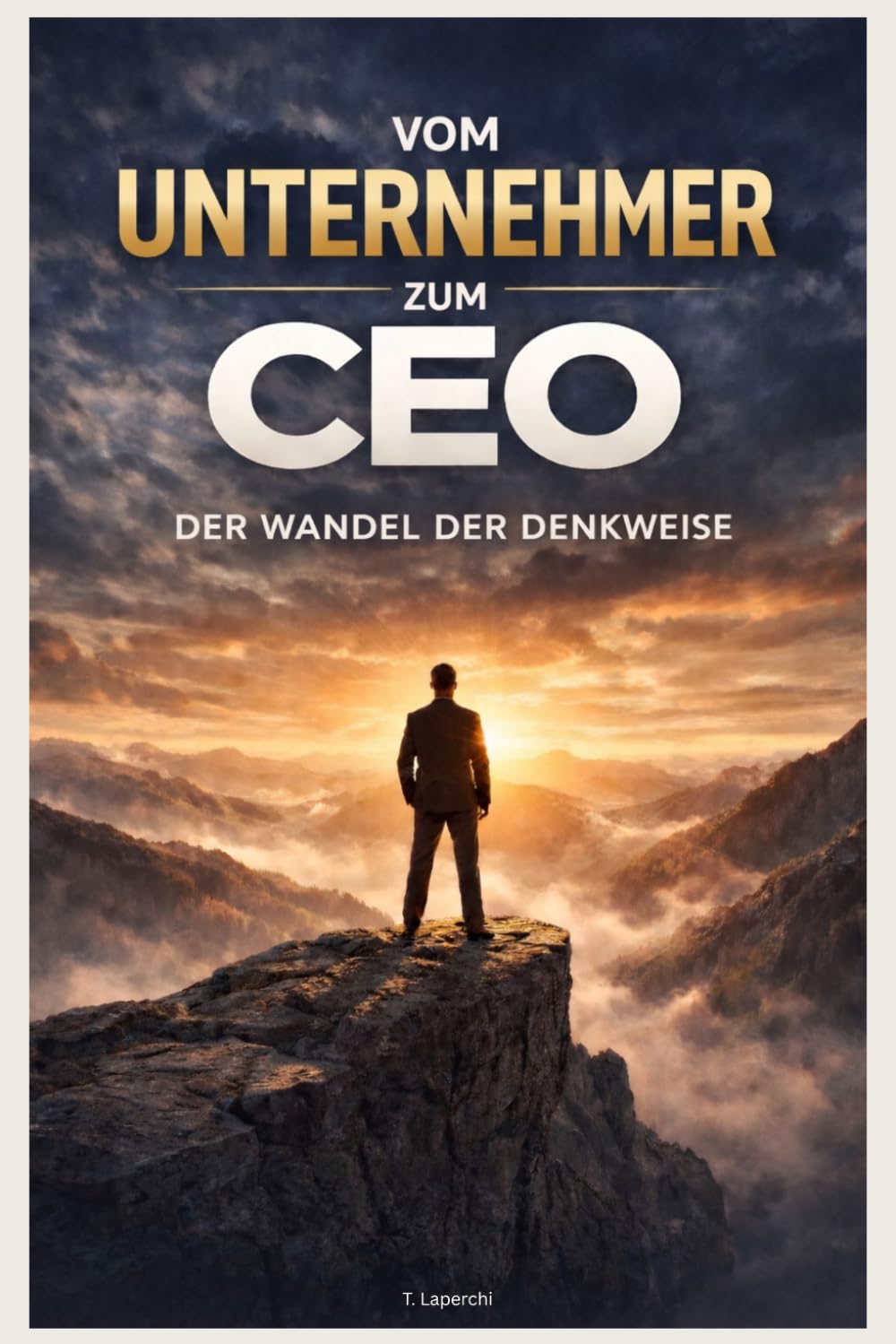 Vom Unternehmer zum CEO: Der Wandel der Denkweise