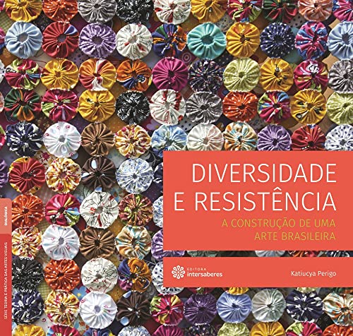Diversidade e resistência:: a construção de uma arte brasileira