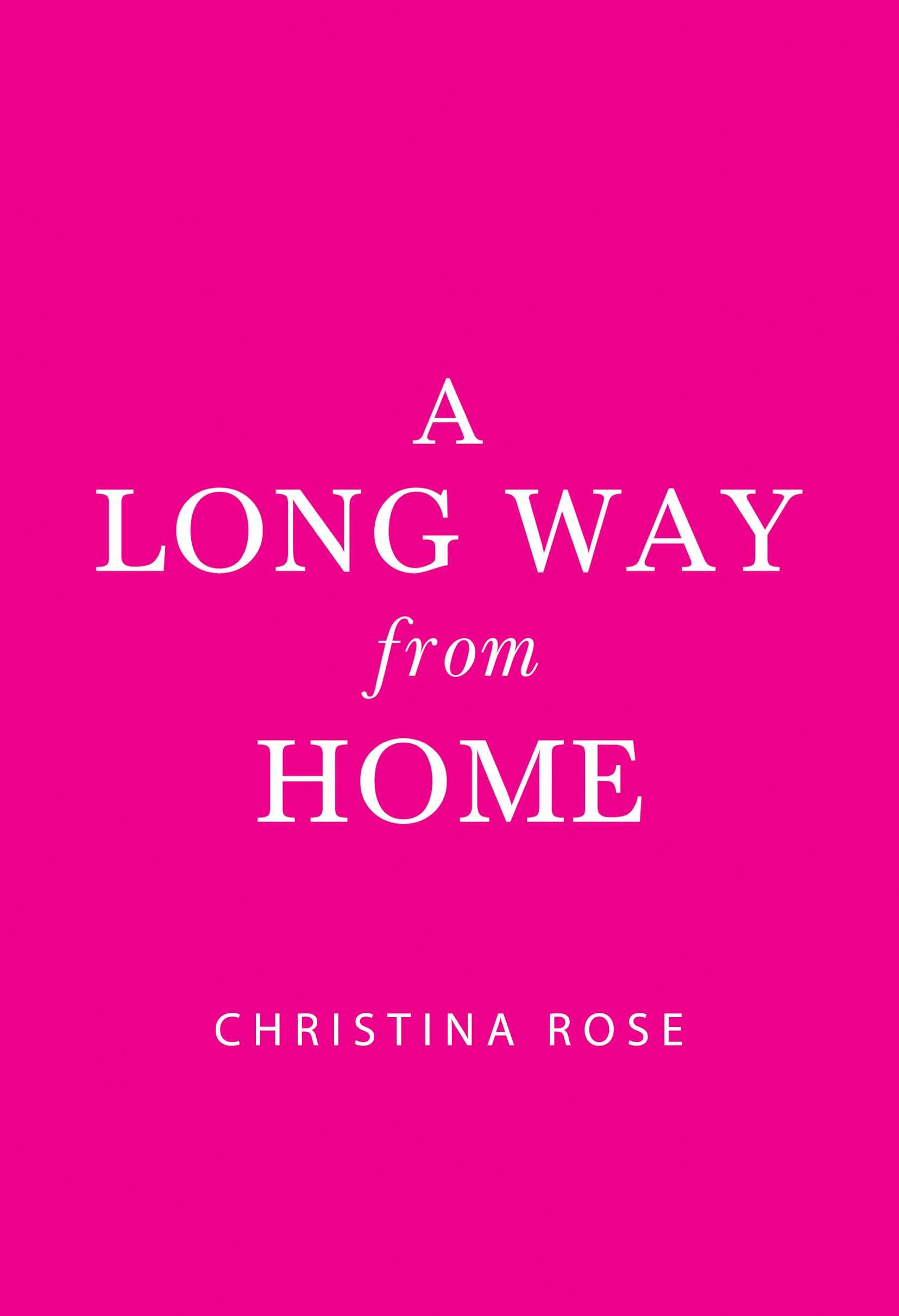 A Long Way from Home