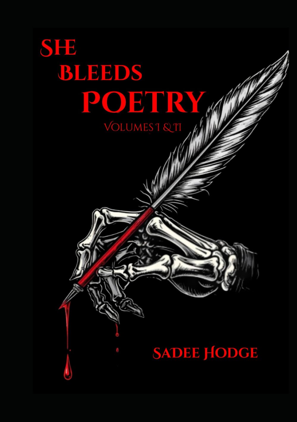 She Bleeds Poetry Volumes I & II (She Bleeds Poetry Omnibus)