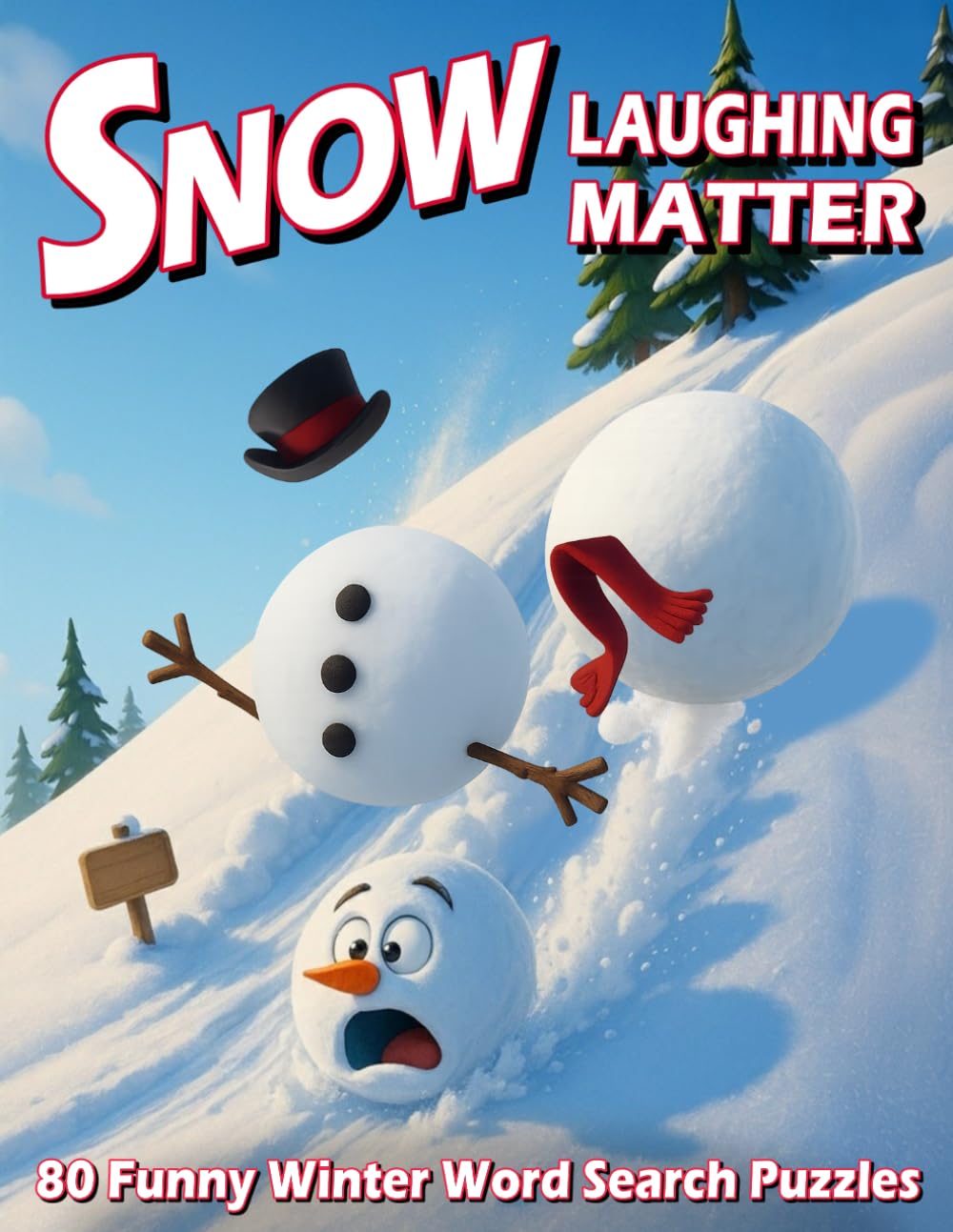 Snow Laughing Matter: 80 Funny Winter Word Search Puzzles