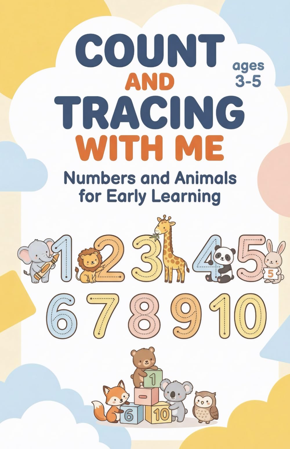 Count and Tracing With Me - Numbers and Animals for Early Learning , ages 3-5: 123 Early learning for kids, Kindergarten, Preschool Learning (early reading book)