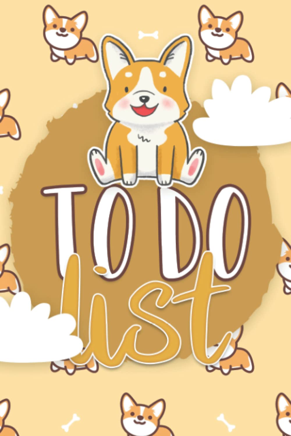 Corgi Dog To Do List: To Do List Journal for Corgi Mom, Corgi Dad or Corgi Lovers, Use for to do list, daily diary, shopping list, Funny gift for corgi dog lovers