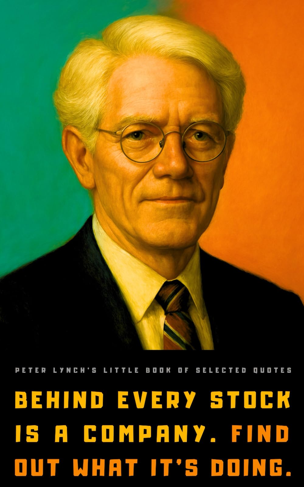 Peter Lynch’s Little Book of Selected Quotes