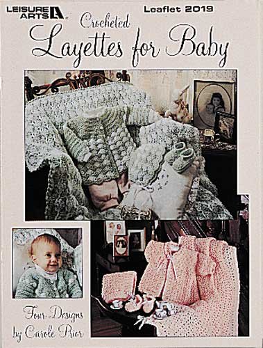 Crocheted Layettes for Baby (Leisure Arts #2019)