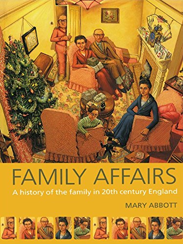 Family Affairs: A History of the Family in Twentieth-Century England