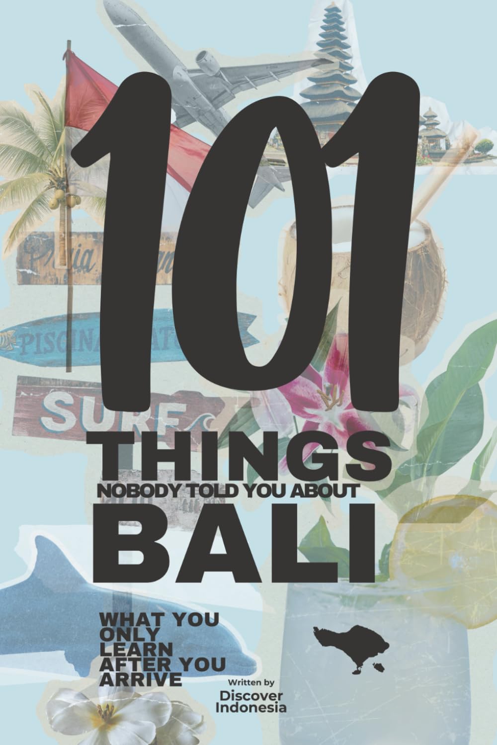101 Things Nobody Told You About Bali