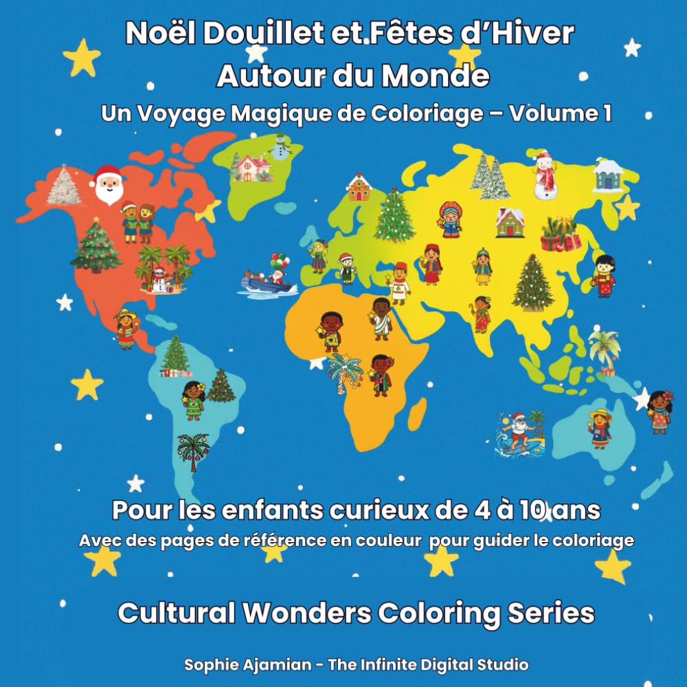 Noël Douillet et Fêtes d’Hiver Autour du Monde: Un Voyage Magique de Coloriage – Volume 1 - Cultural Wonders Coloring Series