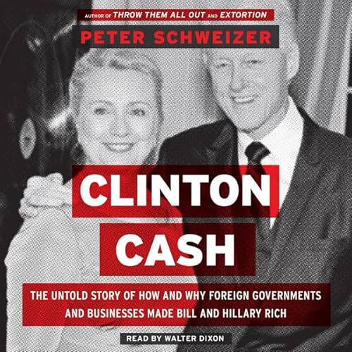 Clinton Cash Audiolibro Por Peter Schweizer arte de portada