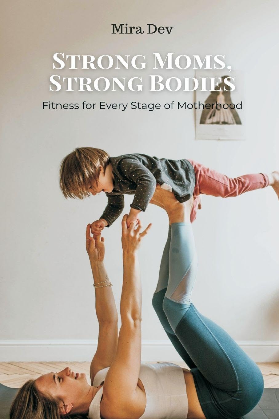 Leather From the Raw Material to the Finished Product (Edition1): Fitness for Every Stage of Motherhood