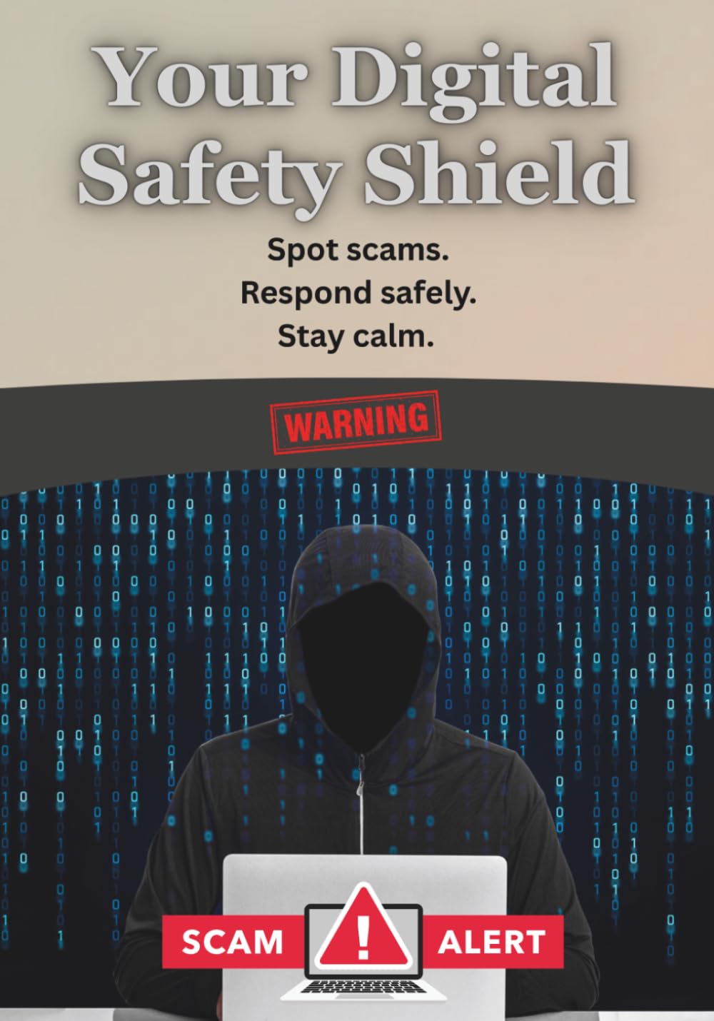 Your Digital Safety Shield: How to Spot Scams, Avoid Fraud, and Stay Safe Online
